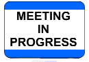Meeting In Progress Sign Template