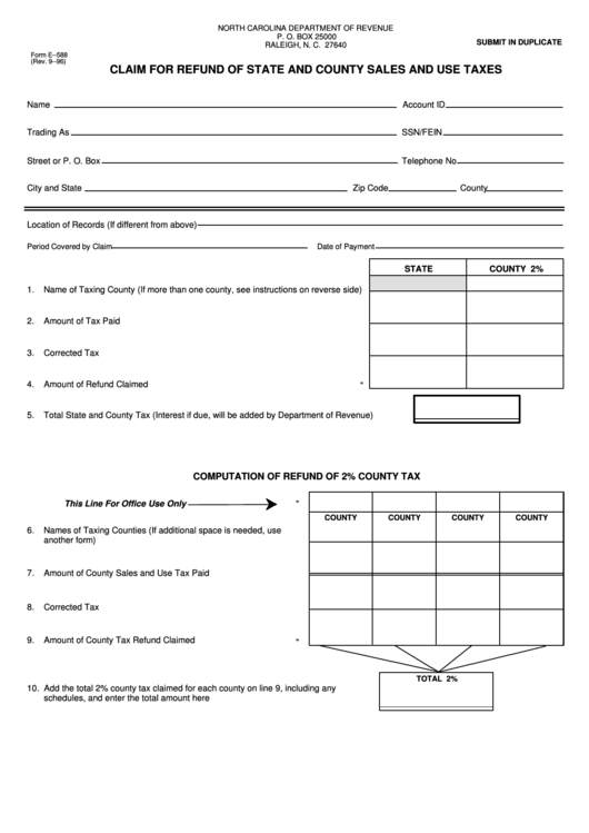 Fillable Form E--588 - Claim For Refund Of State And County Sales And Use Taxes Printable pdf