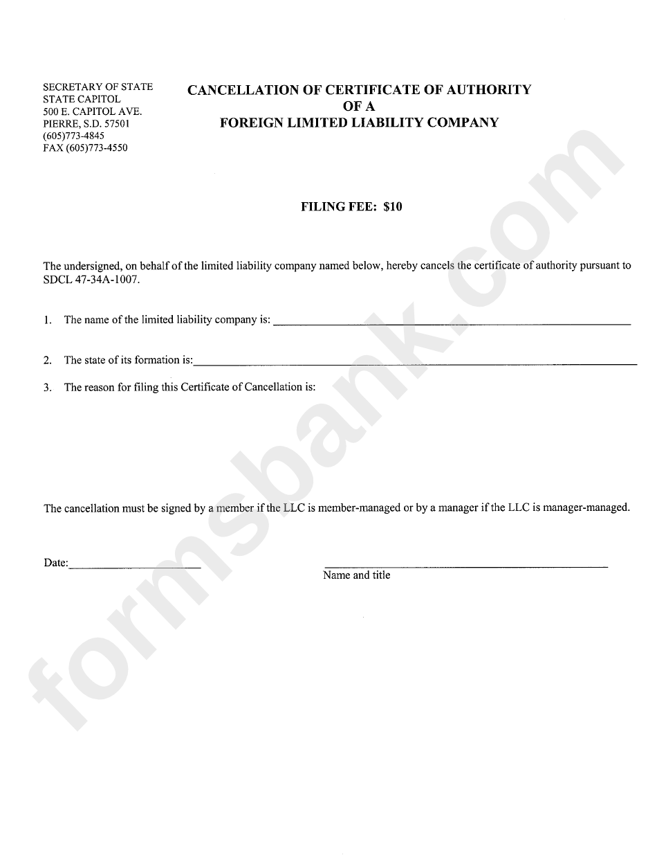 Cancellation Of Certificate Of Authority Of A Foreign Limited Liability Company - South Dakota Secretary Of State Form