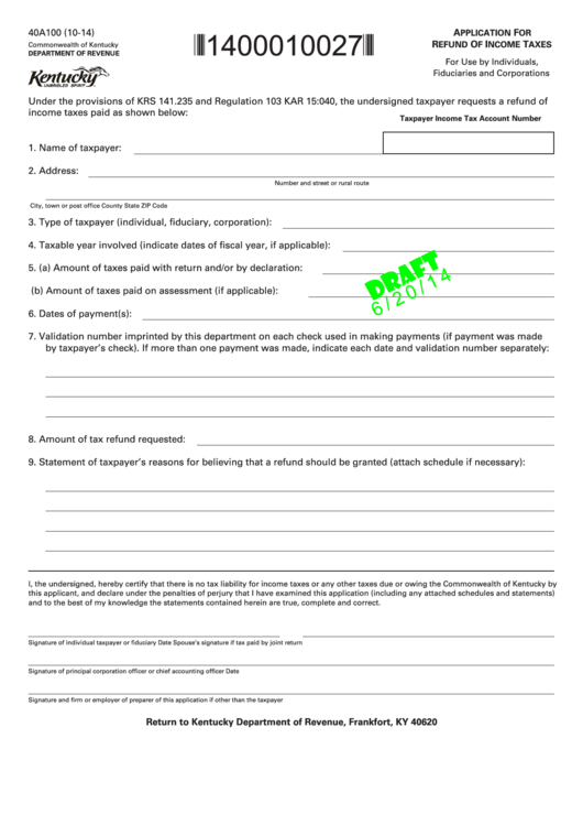Form 40a100 Draft - Application For Refund Of Income Taxes - 2014 Printable pdf