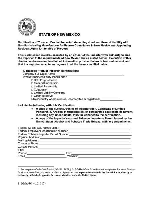 Form Nmago - 2016 - Certification Of Tobacco Product Importer Accepting Joint And Several Liability With Non-Participating Manufacturer For Escrow Compliance In New Mexico And Appointing Resident Agent For Service Of Process Printable pdf