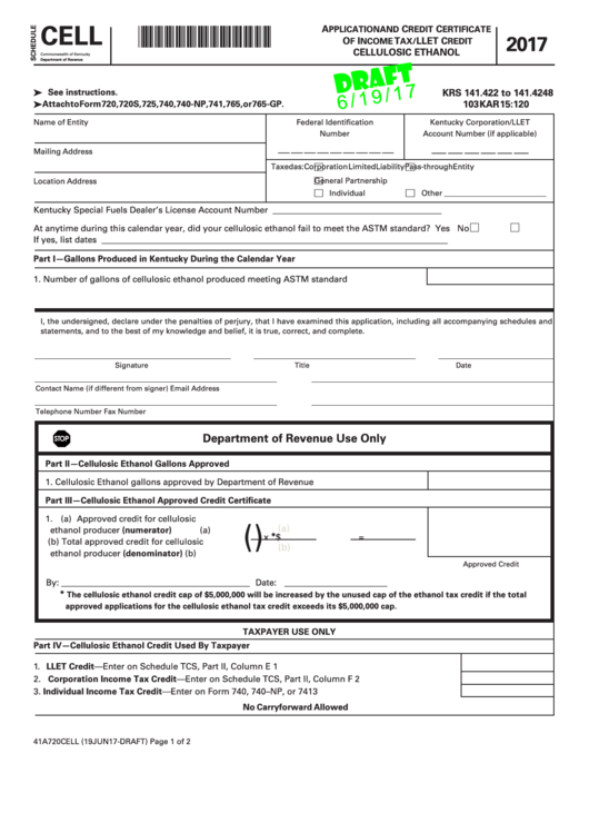 Form 41a720cell Draft - Schedule Cell - Application And Credit Certificate Of Income Tax/llet Credit Cellulosic Ethanol - 2017 Printable pdf