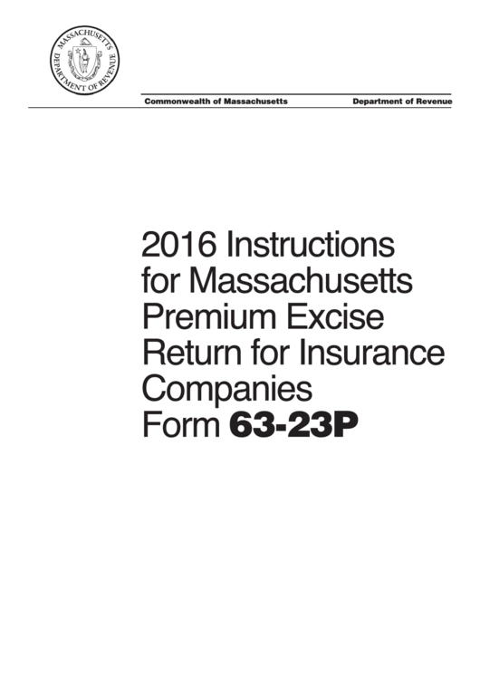 Instructions For Massachusetts Premium Excise Return For Insurance Companies Form 63-23p - 2016 Printable pdf