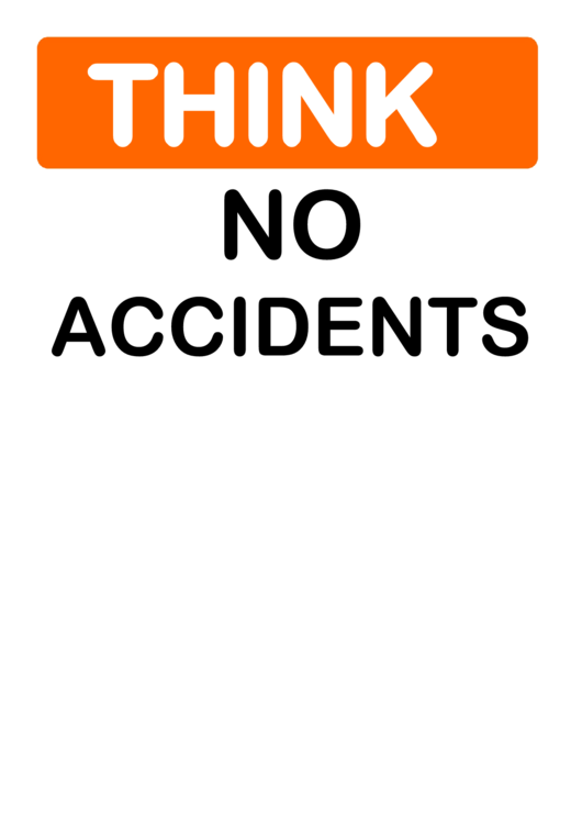 Think - No Accidents Sign Template Printable pdf
