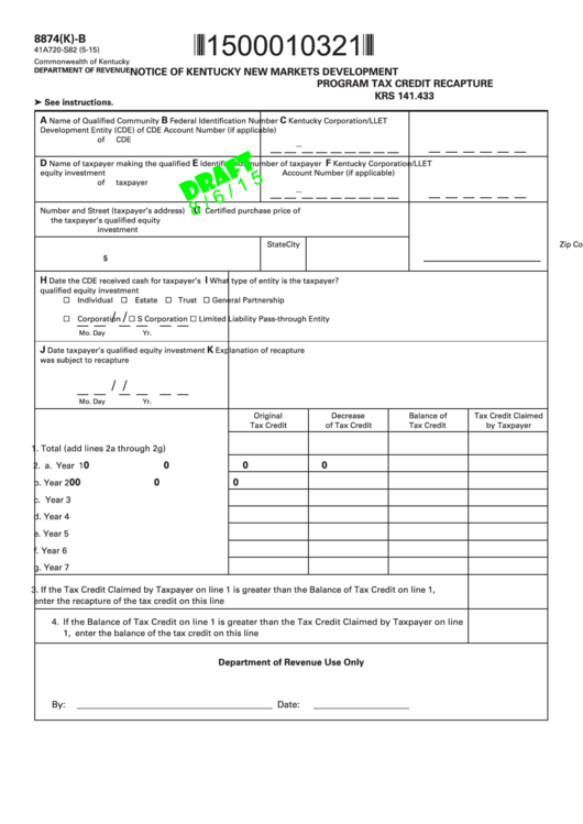 Form 8874(K)-B Draft - Notice Of Kentucky New Markets Development Program Tax Credit Recapture - 2015 Printable pdf