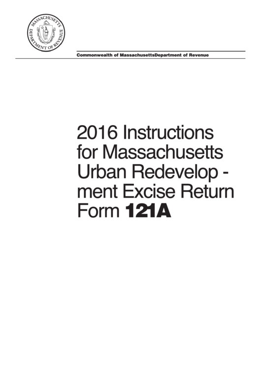 Instructions For Massachusetts Urban Redevelopment Excise Return Form 121a - 2016 Printable pdf