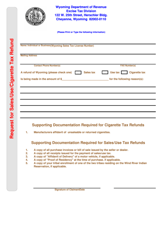 Fillable Request For Sales/use/cigarette Tax Refund - Wyoming Department Of Revenue Printable pdf