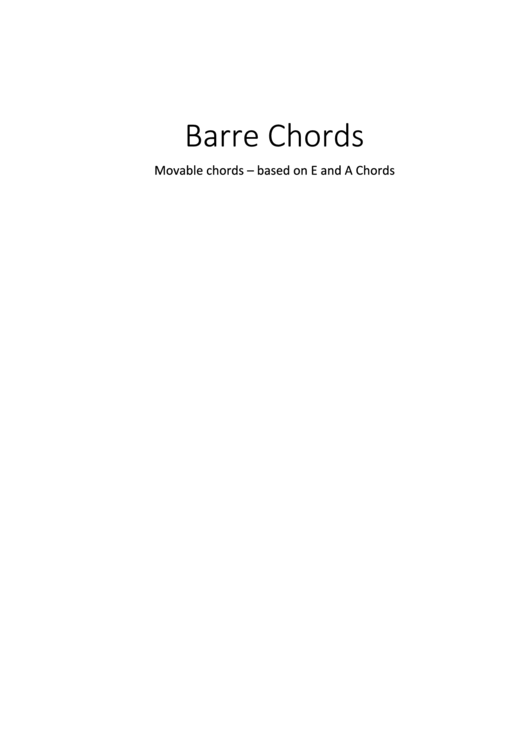 Barre Chords - Movable Chords - Based On E And A Chords