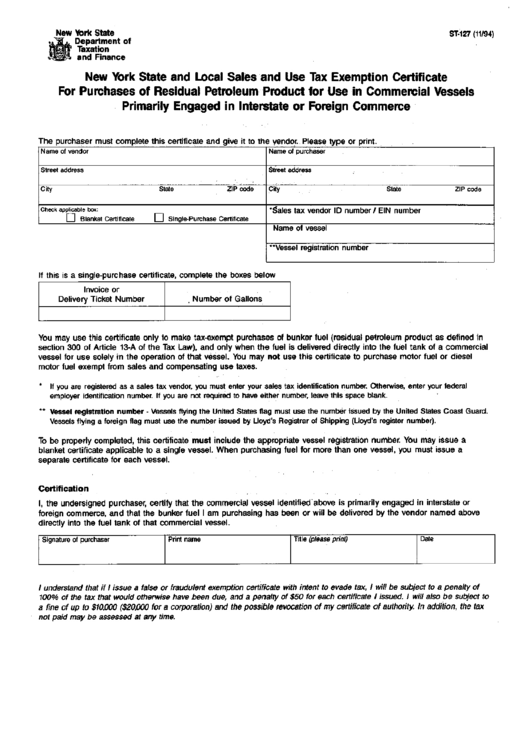 Form St-127 - New York State And Local Sales And Use Tax Exemption Certificate For Purchases Of Residual Petroleum Product For Use In Commercial Vessels Primarily Engaged In Interstate Or Foreign Commerce Printable pdf