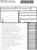 Form Fid-1 - New Mexico Fiduciary Income Tax Return - 2007 Printable pdf