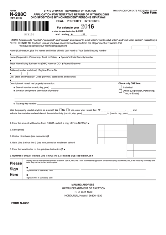 Form N-288c - Application For Tentative Refund Of Withholding On Dispositions By Nonresident Persons Of Hawaii Real Property Interests - 2016 Printable pdf