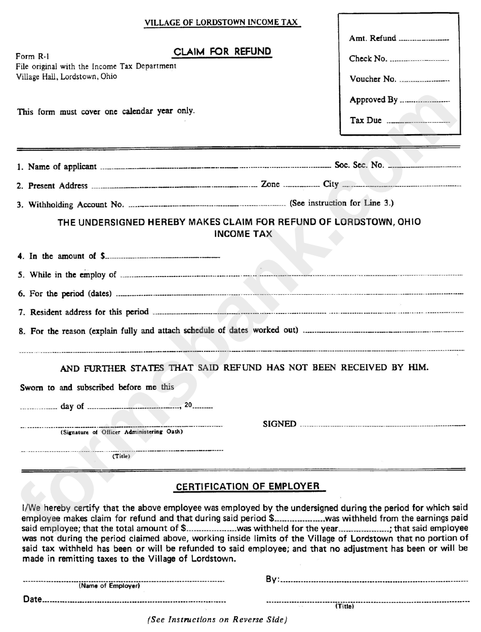 Form R-1 - Claim For Refund - Village Of Lordstown Income Tax