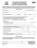 Form 504e - Application For Extension Of Time To File Maryland Fiduciary Income Tax Return - 2002