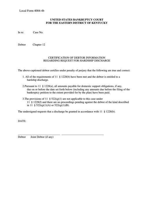 Fillable Local Form 4004-4b - Certification Of Debtor Information Regarding Request For Hardship Discharge - U.s. Bankruptcy Court Printable pdf