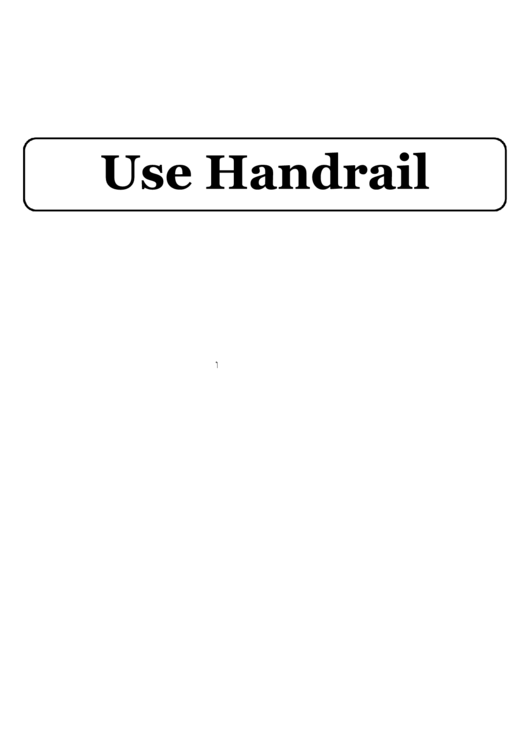 Use Handrail Sign Template Printable pdf