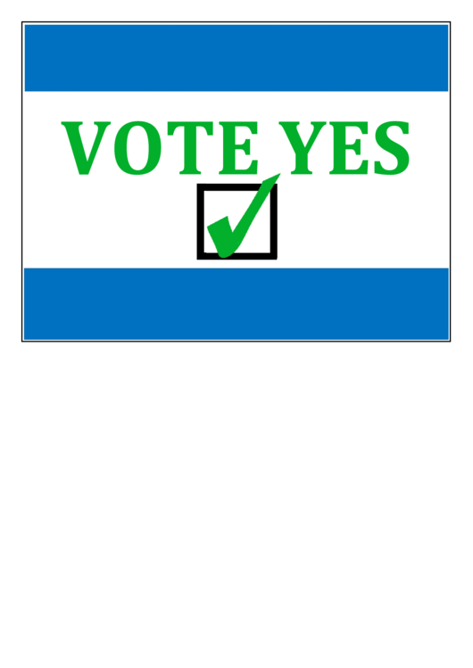 Vote Yes Sign Campaign Signs Printable pdf