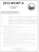 Form Wcwt-5 - Application For Refund Of Wilmington City Wage Tax - 2015