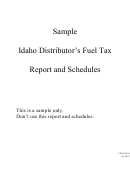 Idaho Distributor's Fuel Tax Report And Schedules - Sample
