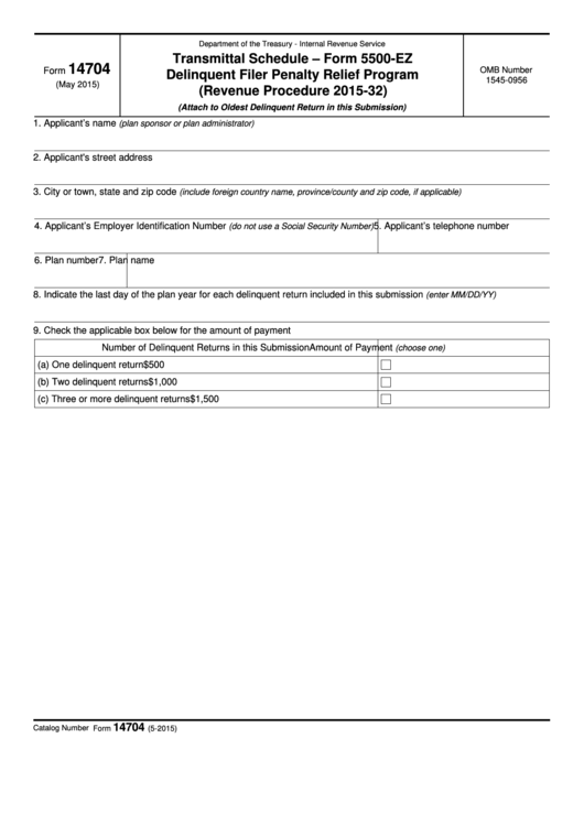Fillable Form 14704 - Transmittal Schedule Form 5500-Ez Delinquent Filer Penalty Relief Program (Revenue Procedure 2015-32) Printable pdf