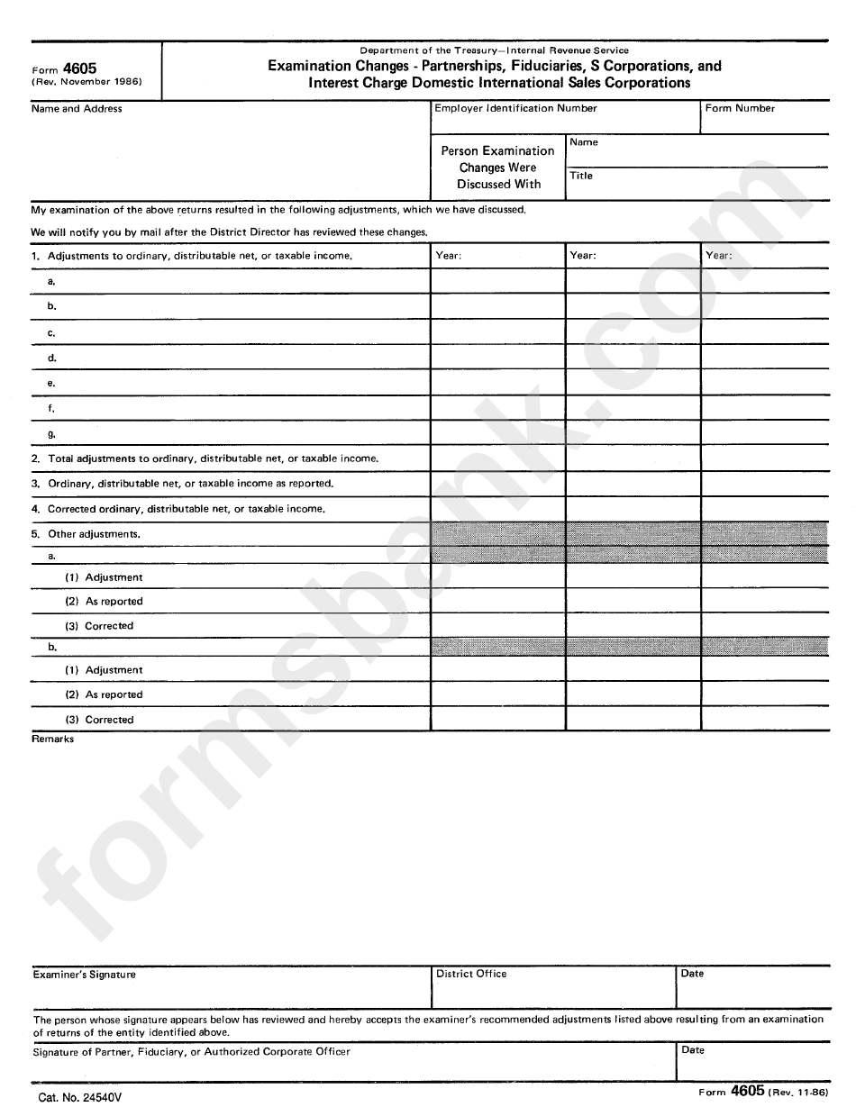 Form 4605 - Examination Changes - Partnerships, Fiduciaries, S Corporations And Interest Charge Domestic International Sales Corporations