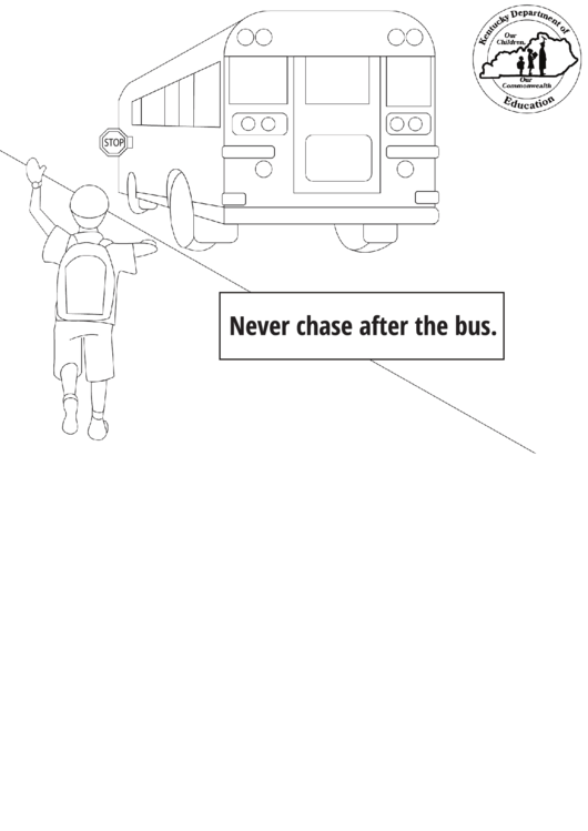 Never Chase After The Bus Coloring Sheet