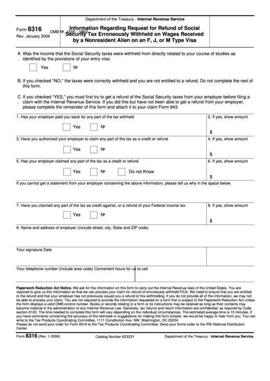 Fillable Form 8316 - Information Regarding Request For Refund Of Social Security Tax Erroneously Withheld On Wages Received By A Nonresident Alien On An F, J, Or M Type Visa Printable pdf