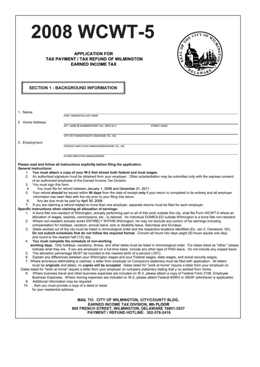 Form Wcwt-5 - Application For Tax Payment / Tax Refund Of Wilmington Earned Income Tax - 2008 Printable pdf