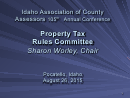 Presentation - Property Tax Rules Committee - Idaho Association Of County Assessors 105th Annual Conference