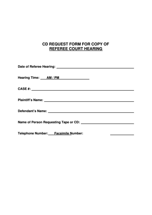 Cd Request Form For Copy Of Referee Court Hearing Printable pdf