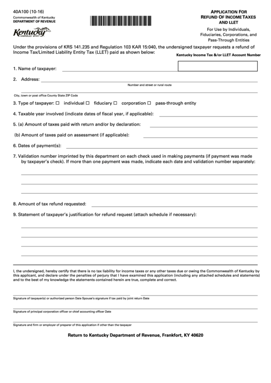 Form 40a100 - Application For Refund Of Income Taxes And Llet - 2016 Printable pdf