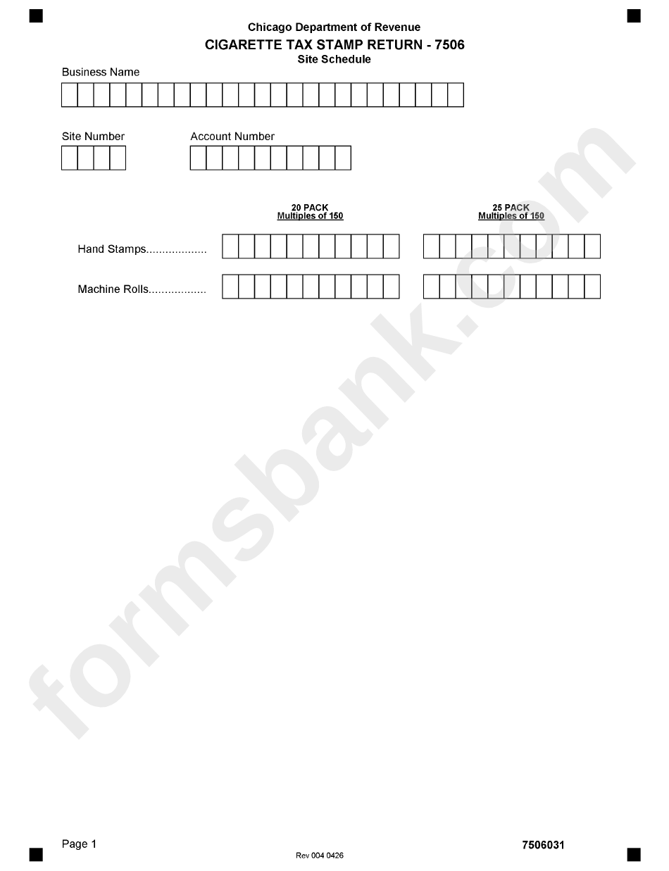 Form 7506 - Cigarette Tax Stamp Return (Site Schedule) - Chicago Department Of Revenue