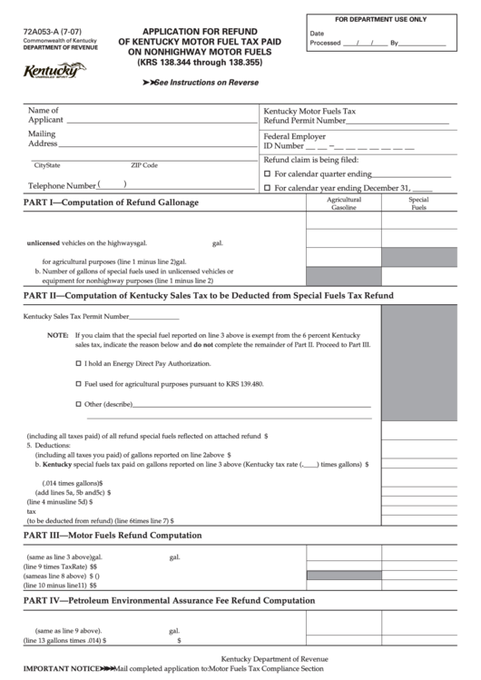 Form 72a053-A - Application For Refund Of Kentucky Motor Fuel Tax Paid On Nonhighway Motor Fuels - 2007 Printable pdf