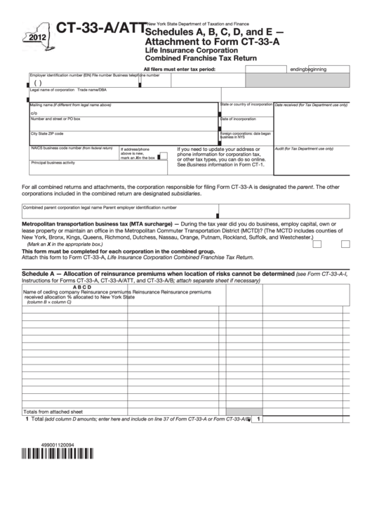 Form Ct-33-A/att - Schedules A, B, C, D, And E - Attachment To Form Ct-33-A - Life Insurance Corporation Combined Franchise Tax Return - 2012 Printable pdf