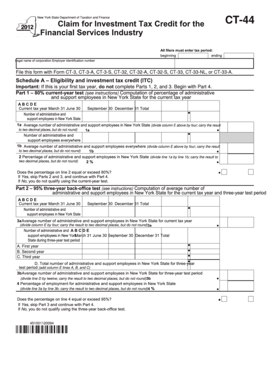 Form Ct-44 - Claim For Investment Tax Credit For The Financial Services Industry - New York State Department Of Taxation And Finance - 2012 Printable pdf