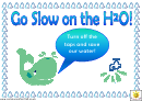 Go Slow On The H2o Poster Template