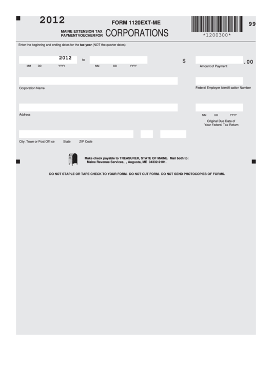 Form 1120ext-Me - Maine Extension Tax Payment Voucher For Corporations - 2012 Printable pdf