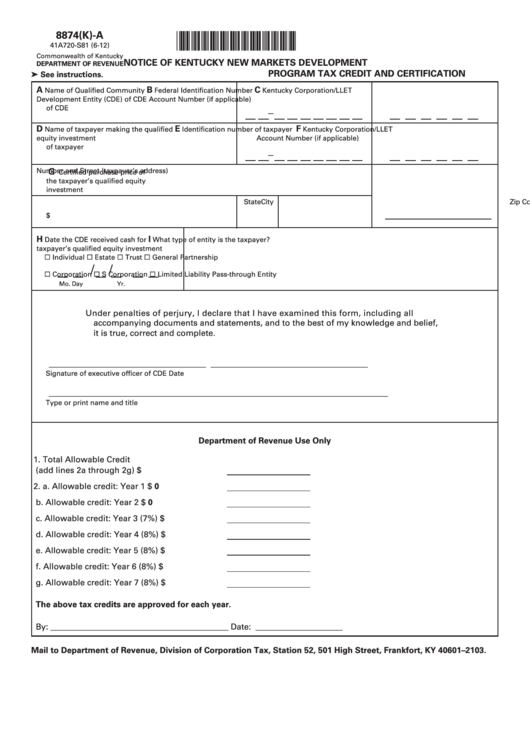 Form 8874(K)-A (State Form 41a720-S81) - Notice Of Kentucky New Markets Development Program Tax Credit And Certification Printable pdf