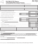 Form Au-215 - Pari-mutuel Tax Return Of Uncashed Pari-mutuel Tickets
