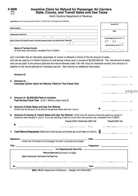 Fillable Form E-588b - Incentive Claim For Refund For Passenger Air Carriers State, County, And Transit Sales And Use Taxes Printable pdf