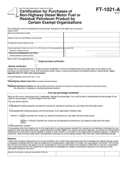 Form Ft-1021-A - Certification For Purchases Of Non-Highway Diesel Motor Fuel Or Residual Petroleum Product By Certain Exempt Organizations Printable pdf