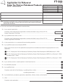 Form Ft-500 - Application For Refund Of Sales Tax Paid On Petroleum Products Printable pdf