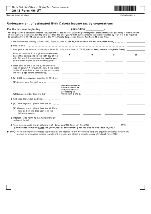 Fillable Form 40-Ut - Underpayment Of Estimated North Dakota Income Tax By Corporations - 2013 Printable pdf