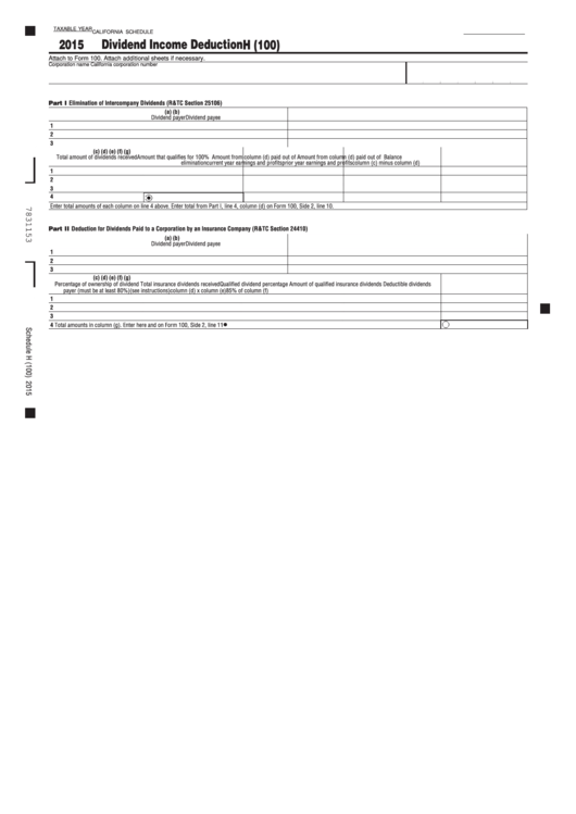 Fillable California Schedule H (Form 100) - Dividend Income Deduction - 2015 Printable pdf
