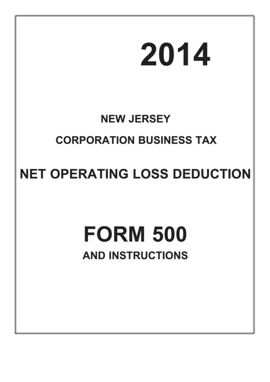 Fillable Form 500 - Net Operating Loss Deduction - New Jersey Corporation Business Tax - 2014 Printable pdf