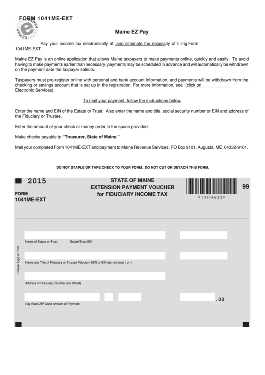 Form 1041me-Ext - Maine State Of Maine Extension Payment Voucher For Fiduciary Income Tax - 2015 Printable pdf