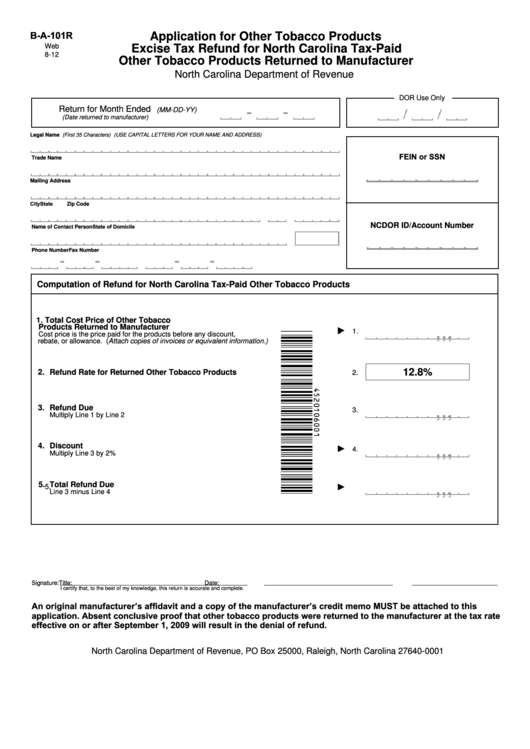 Fillable Form B-A-101r - Application For Other Tobacco Products Excise Tax Refund For North Carolina Tax-Paid Other Tobacco Products Returned To Manufacturer Printable pdf