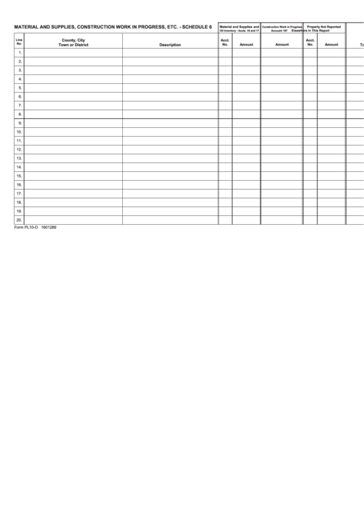 Fillable Form Pl10-O (Schedule 6) - Materials And Supplies, Construction Work In Progress, Etc. Printable pdf