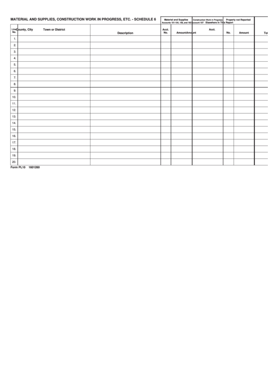 Fillable Form Pl10 (Schedule 6) - Material And Supplies, Construction Work In Progress, Etc. Printable pdf