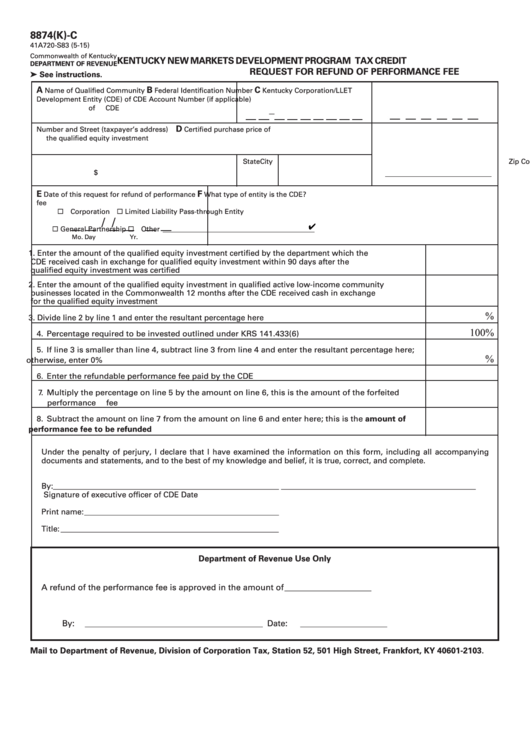 Fillable Form 8874(K)-C - Kentucky New Markets Development Program Tax Credit Request For Refund Of Performance Fee Printable pdf