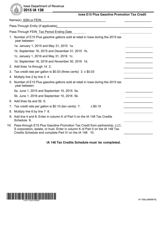 Fillable Form Ia 138 - Iowa E15 Plus Gasoline Promotion Tax Credit - 2015 Printable pdf